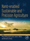 Image for Nano-Enabled Sustainable and Precision Agriculture