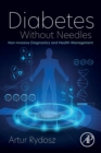 Image for Diabetes without needles  : non-invasive diagnostics and health management