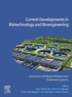 Image for Current Developments in Biotechnology and Bioengineering. Advances in Biological Wastewater Treatment Systems