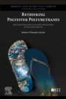 Image for Rethinking polyester polyurethanes  : algae based renewable, sustainable, biodegradable and recyclable materials
