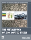 Image for The metallurgy of zinc coated steels