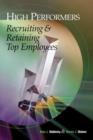 Image for High-Performers : Recruiting and Retaining Top Employees