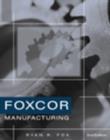 Image for Foxcor Manufacturing Company Practice Set