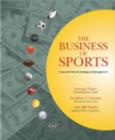 Image for The business of sports  : texts and cases on strategy and management