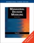 Image for Managerial Decision Modeling : WITH Student CD-Rom, Microsoft Project Management 2007 and Crystal Ball Pro Printed Access Card