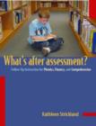 Image for What&#39;s After Assessment?  Follow-Up Instruction for Phonics, Fluency, and Comprehension