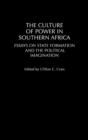 Image for The Culture of Power in Southern Africa : Essays on State Formation and the Political Imagination