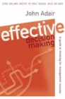 Image for Effective decision making  : a guide to thinking for management success