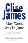 Image for May Week Was In June : More Unreliable Memoirs