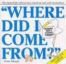 Image for Where Did I Come from?