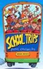 Image for SCHOOL TRIPS