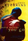Image for Leave Before You Go