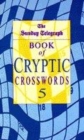 Image for The Sunday Telegraph Book of Cryptic Crosswords 5