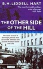 Image for The other side of the hill  : Germany&#39;s generals, their rise and fall, with their own account of military events, 1939-1945