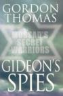Image for Gideon&#39;s spies  : the secret history of the Mossad