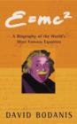 Image for E=mc2  : a biography of the world&#39;s most famous equation