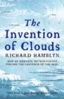 Image for The invention of clouds  : how an amateur meteorologist forged the language of the skies