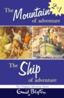 Image for The mountain of adventure : &quot;Ship of Adventure&quot; , &quot;