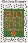 Image for The Daily Telegraph big book of quick crosswords 9