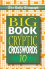 Image for Daily Telegraph Big Book of Cryptic Crosswords 10