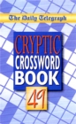 Image for The Daily Telegraph Cryptic Crossword Book 49