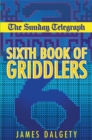 Image for The Sunday Telegraph Sixth Book of Griddlers