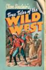 Image for Clive Sinclair&#39;s True Tales of the Wild West
