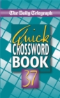 Image for The Daily Telegraph Book of Quick Crosswords 37