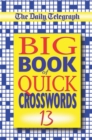 Image for The Daily Telegraph Big Book of Quick Crosswords 13