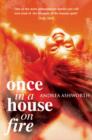 Image for Once in a house on fire : Once in a House On Fire - Children&#39;s Edition Children&#39;s Edition