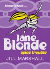 Image for Jane Blonde Spies Trouble