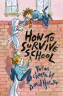Image for How to Survive School