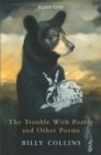 Image for The trouble with poetry and other poems