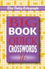 Image for Daily Telegraph Big Book of Quick Crosswords 16