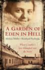 Image for A garden of Eden in Hell  : the life of Alice Herz-Sommer