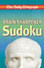 Image for The Daily Teegraph Brain Sharpener Sudoku