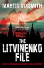 Image for The Litvinenko file  : politics, polonium and Russia&#39;s war with itself