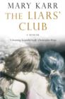 Image for The liars&#39; club  : a memoir