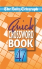 Image for Daily Telegraph Quick Crossword Book 47