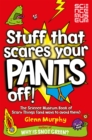 Image for Stuff that scares your pants off!  : the Science Museum book of scary things (and ways to avoid them)