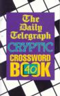 Image for The &quot;Daily Telegraph&quot; Cryptic Crossword Book : No.40