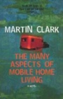 Image for The many aspects of mobile home living  : a novel