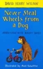 Image for Never steal wheels from a dog