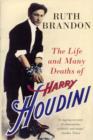 Image for The life and many deaths of Harry Houdini