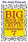 Image for Daily Telegraph Big Book of Cryptic Crosswords 7