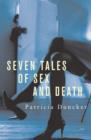 Image for Seven Tales of Sex and Death