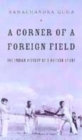 Image for A corner of a foreign field  : the Indian history of a British sport