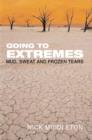 Image for Going to extremes  : mud, sweat and frozen tears