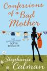 Image for Confessions of a Bad Mother