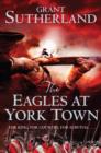 Image for The Eagles at York Town